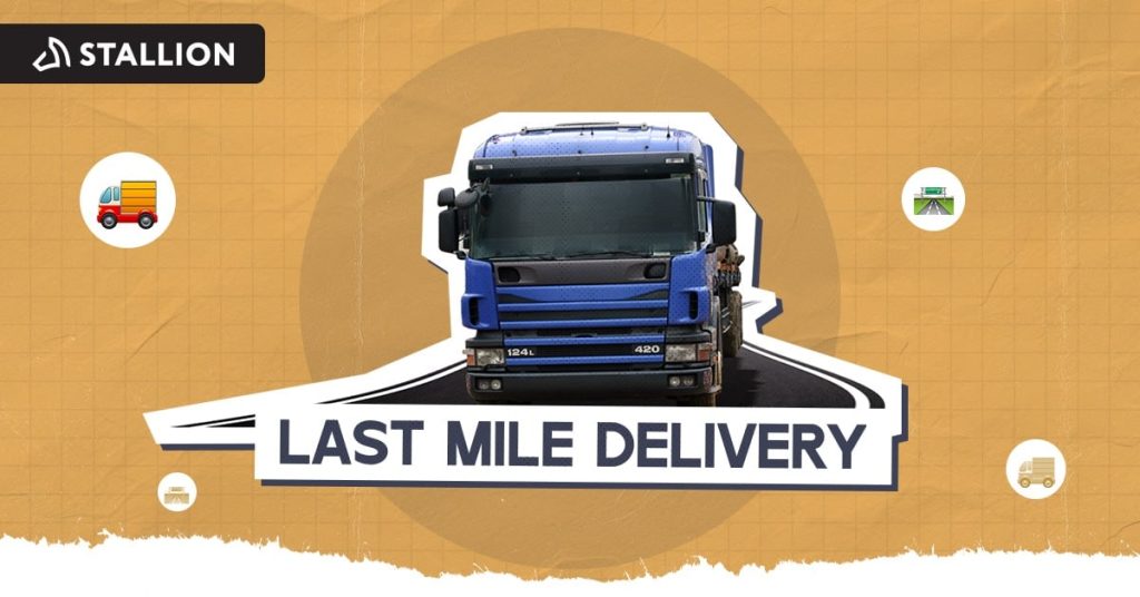 A blue delivery truck on the road, with the text "LAST MILE DELIVERY"